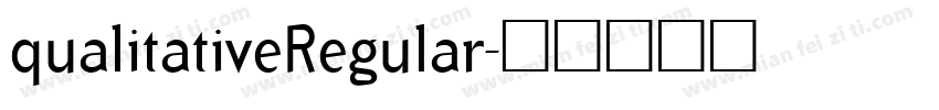qualitativeRegular字体转换