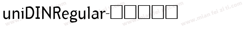 uniDINRegular字体转换