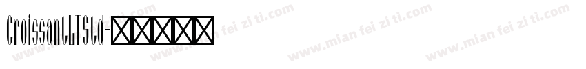 CroissantLTStd字体转换