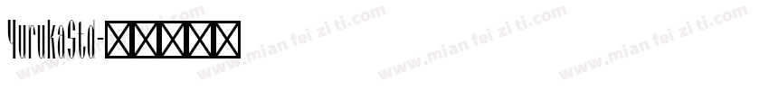 YurukaStd字体转换