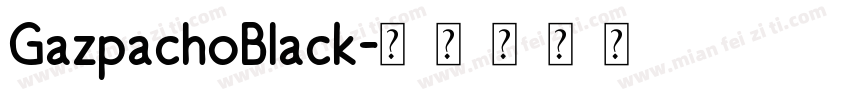 GazpachoBlack字体转换