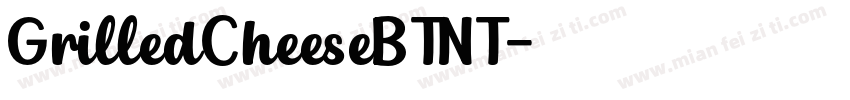 GrilledCheeseBTNT字体转换