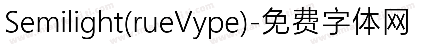 Semilight(rueVype)字体转换