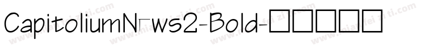 CapitoliumNews2-Bold字体转换
