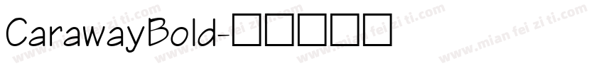 CarawayBold字体转换