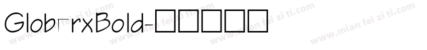 GloberxBold字体转换