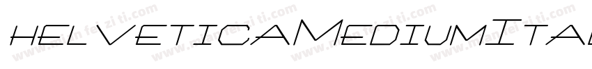 helveticaMediumItali字体转换