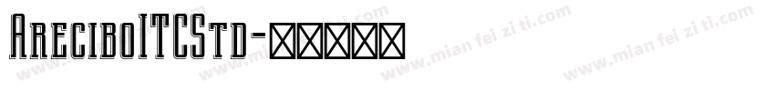 AreciboITCStd字体转换