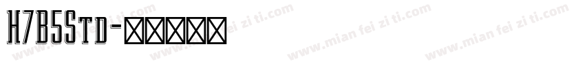 H7B5Std字体转换