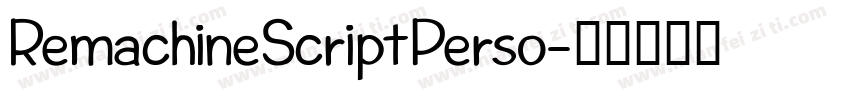 RemachineScriptPerso字体转换