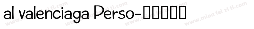 al_valenciaga_Perso字体转换