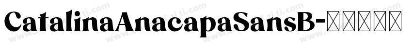 CatalinaAnacapaSansB字体转换