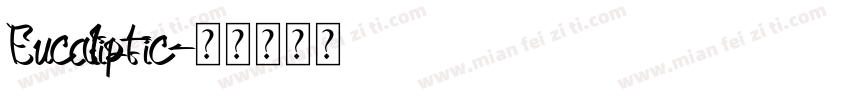 Eucaliptic字体转换