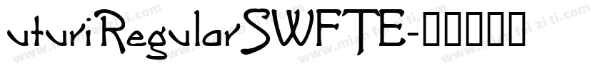 uturiRegularSWFTE字体转换