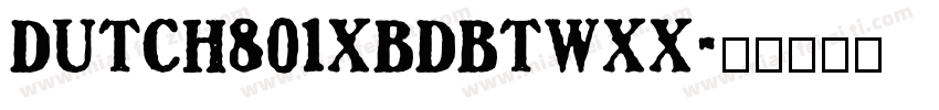Dutch801XBdBTWXX字体转换