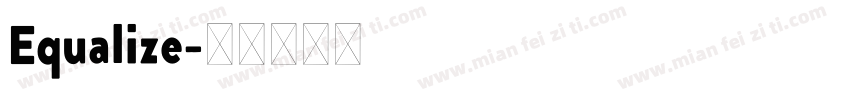 Equalize字体转换
