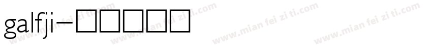 galfji字体转换