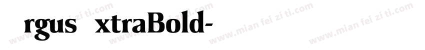 ArgusExtraBold字体转换