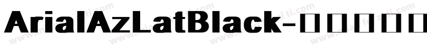 ArialAzLatBlack字体转换