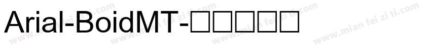 Arial-BoidMT字体转换