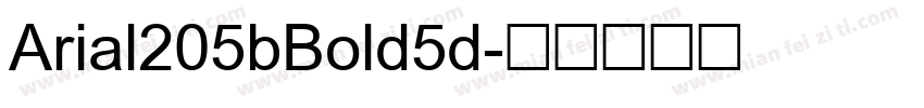 Arial205bBold5d字体转换