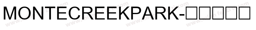 MONTECREEKPARK字体转换