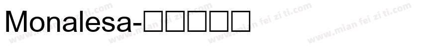 Monalesa字体转换