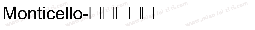 Monticello字体转换