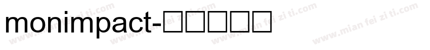 monimpact字体转换