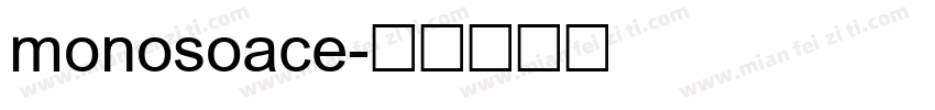 monosoace字体转换