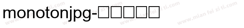 monotonjpg字体转换