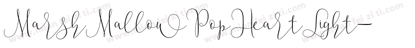MarshMallowPopHeartLight字体转换
