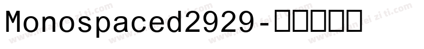 Monospaced2929字体转换
