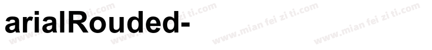 arialRouded字体转换