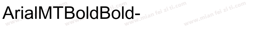 ArialMTBoldBold字体转换
