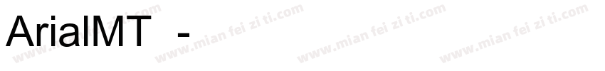 ArialMT常翔字体转换