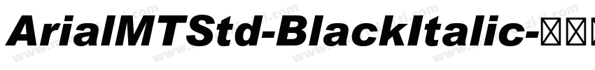 ArialMTStd-BlackItalic字体转换