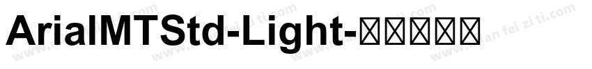 ArialMTStd-Light字体转换