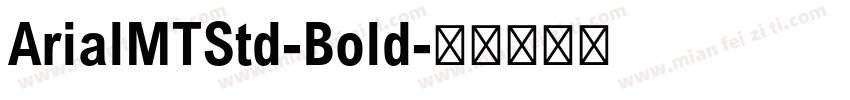 ArialMTStd-Bold字体转换