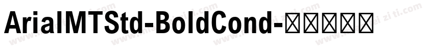 ArialMTStd-BoldCond字体转换