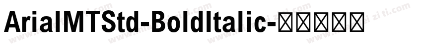 ArialMTStd-BoldItalic字体转换