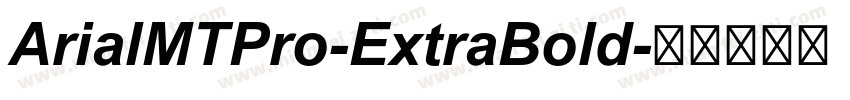 ArialMTPro-ExtraBold字体转换