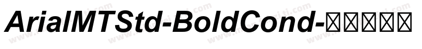 ArialMTStd-BoldCond字体转换