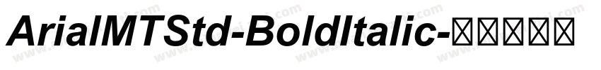 ArialMTStd-BoldItalic字体转换