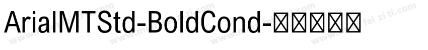 ArialMTStd-BoldCond字体转换