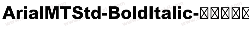 ArialMTStd-BoldItalic字体转换