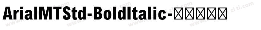 ArialMTStd-BoldItalic字体转换