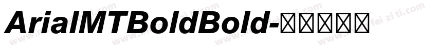 ArialMTBoldBold字体转换