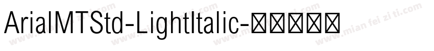 ArialMTStd-LightItalic字体转换