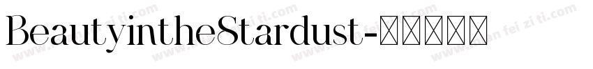 BeautyintheStardust字体转换
